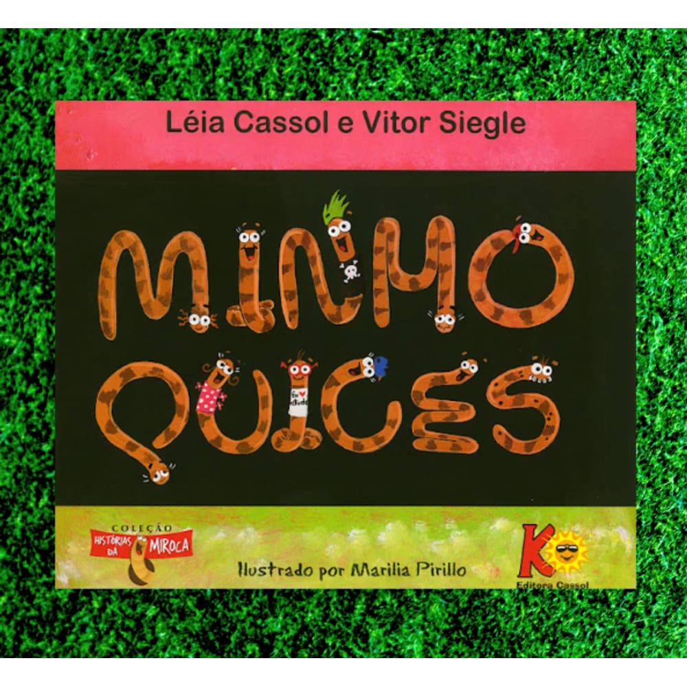 Minhoquices- Leia Cassol