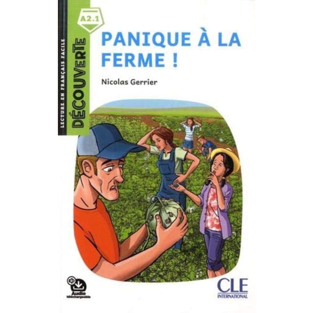 Panique A La Ferme - Niveau A2.1 - Lecture Decouverte + Audio Telechargeable