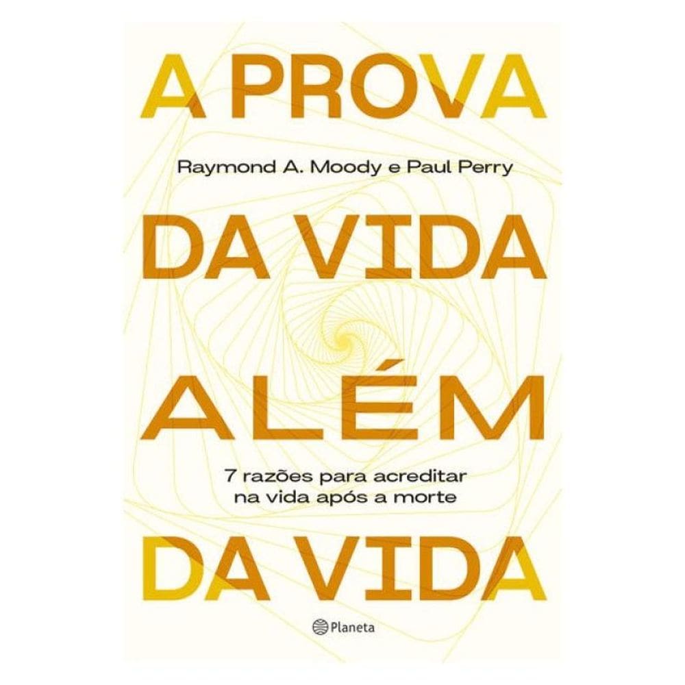 A Prova Da Vida Além Da Vida