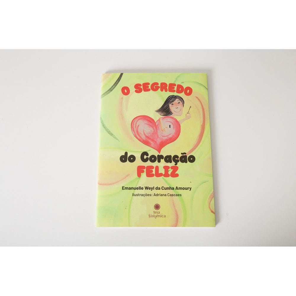 O Segredo Do Coração Feliz - Livros para Constelação Familiar