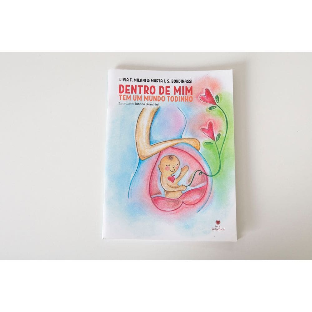 Dentro De Mim Tem Um Mundo Todinho - Livros para Constelação Familiar