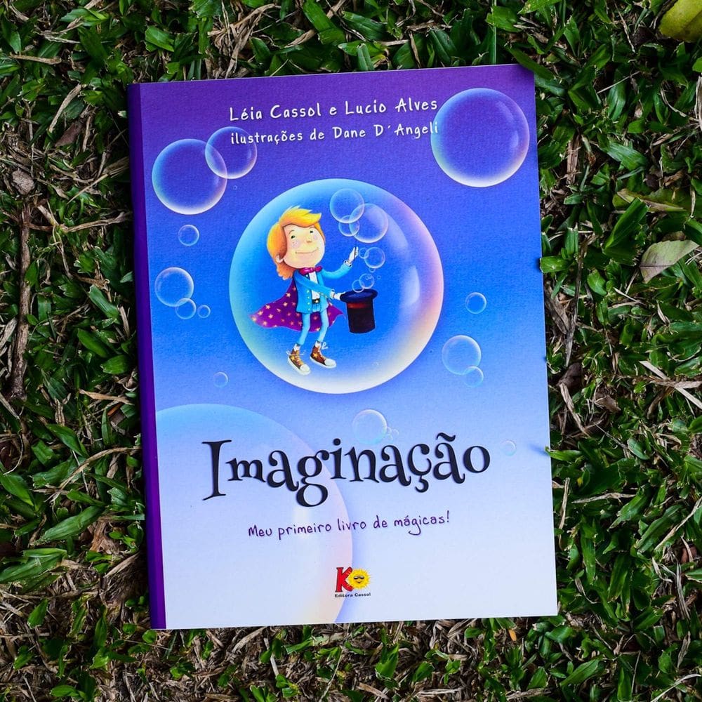 Imaginação: Meu Primeiro Livro De Mágicas! Léia Cassol E Lucio Alves