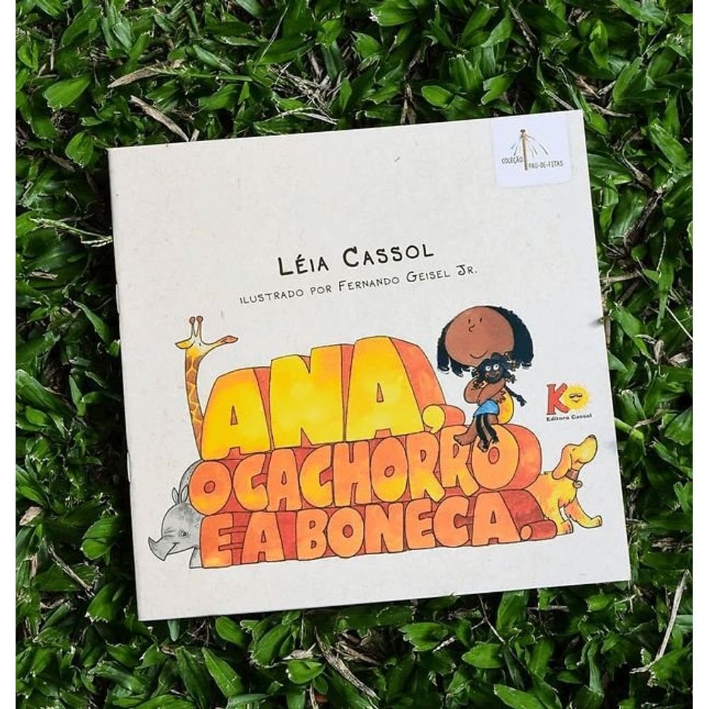 Ana, O Cachorro E A Boneca- Leia Cassol