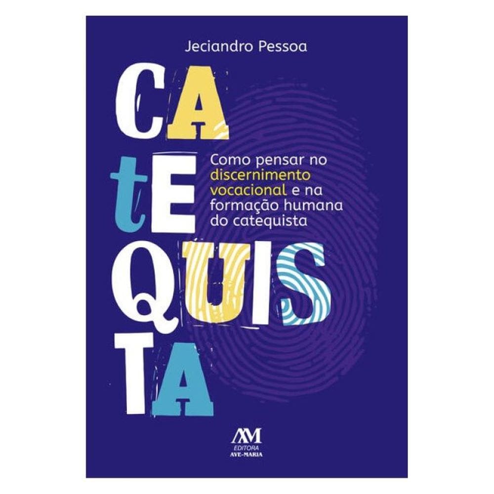Como Pensar No Discernimento Vocacional E Na Formação Humana Do Catequista