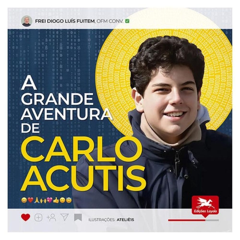 A Grande Aventura De Carlo Acutis