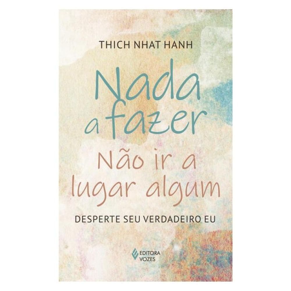 Nada A Fazer, Não Ir A Lugar Algum