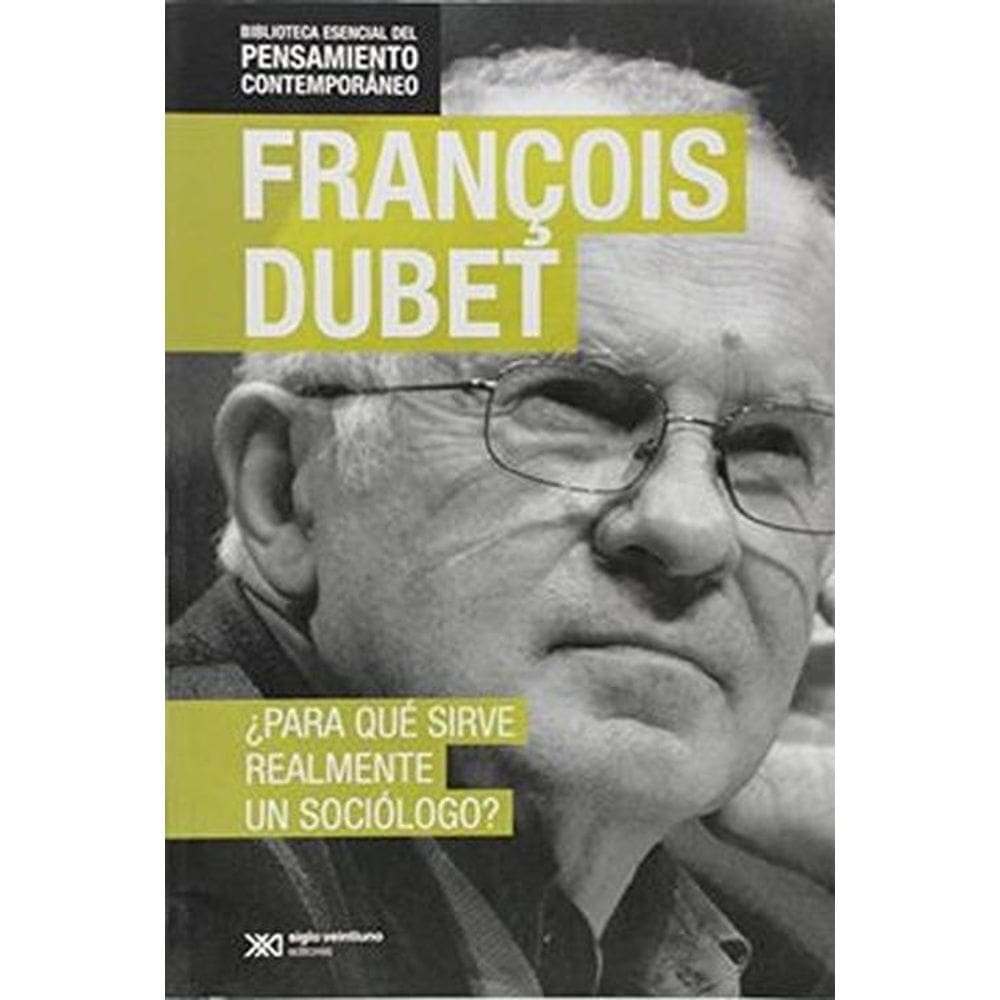 Para Que Sirve Realmente Um Sociologo, Edicion Esp