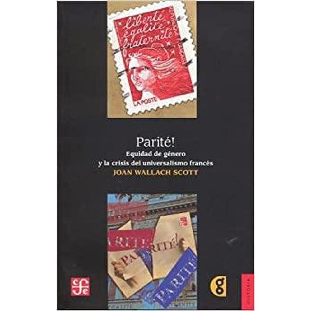 Parite La Igualdad De Genero Y La Crisis Del Universalismo Frances