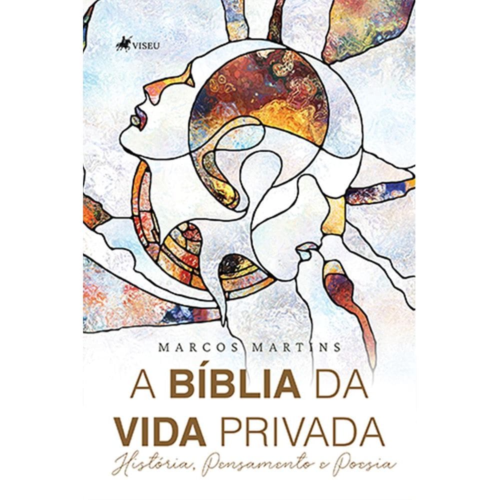 A Bi´blia da vida privada: História, pensamento e poesia