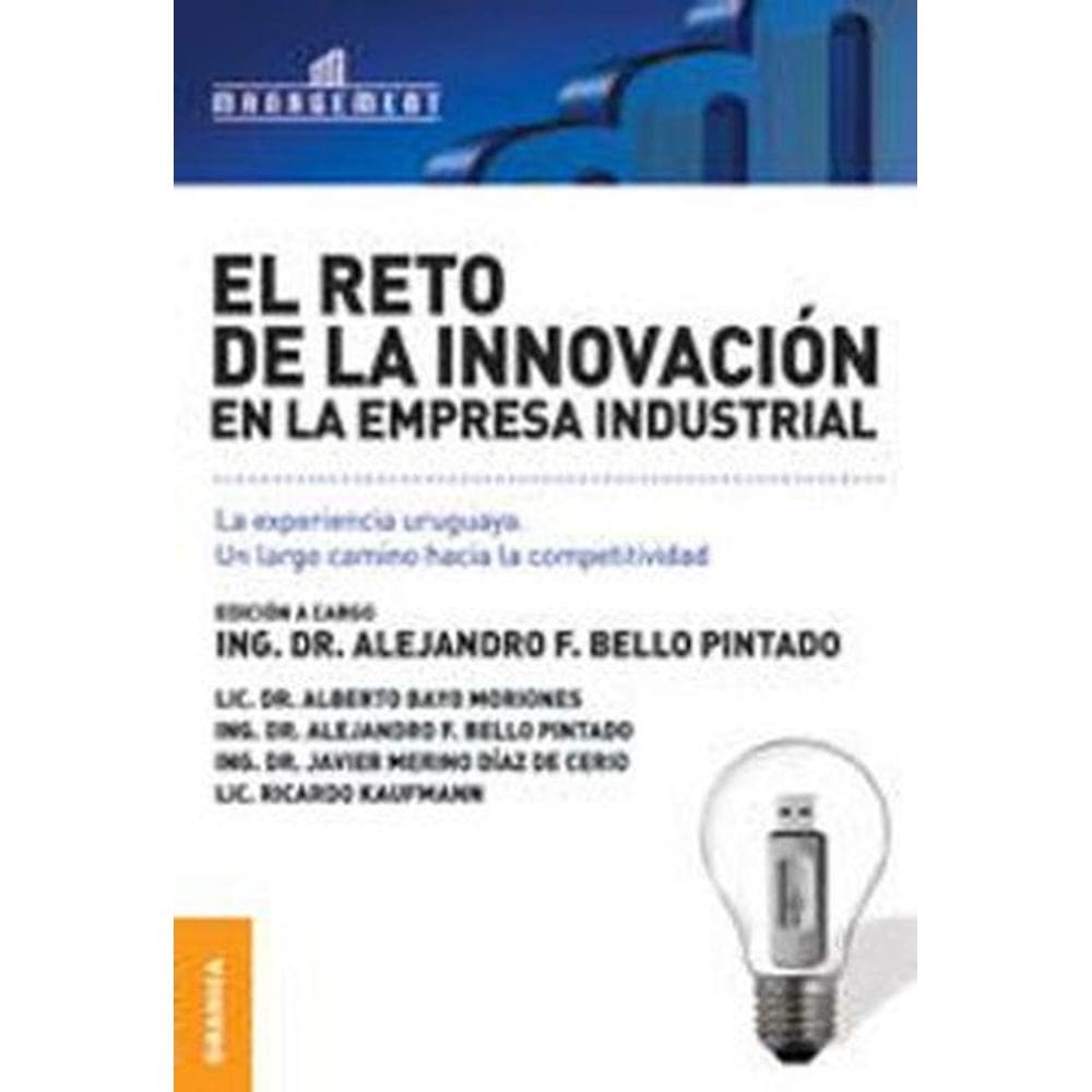 El Reto De La Innovación En La Empresa Industrial La Experiencia Uruguaya