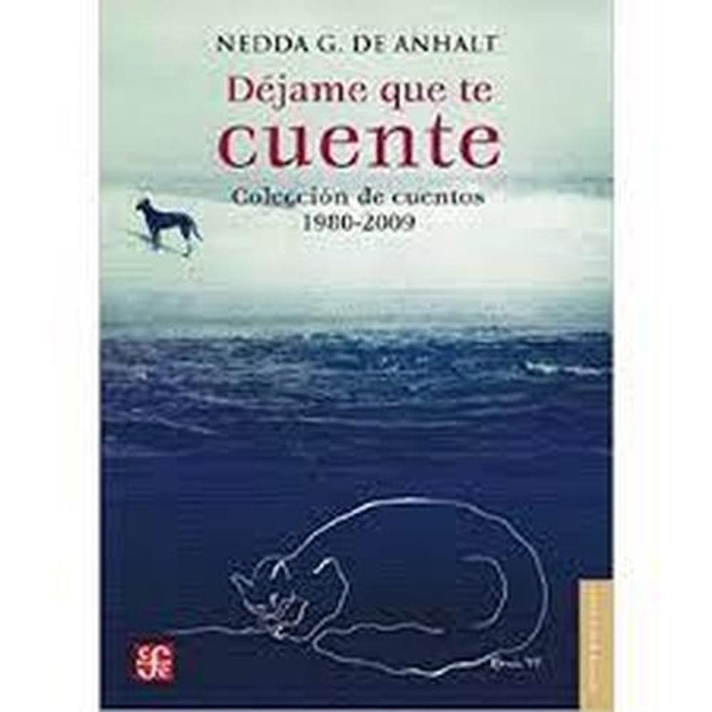 Déjame Que Te Cuente Colección De Cuentos, 1980-2009