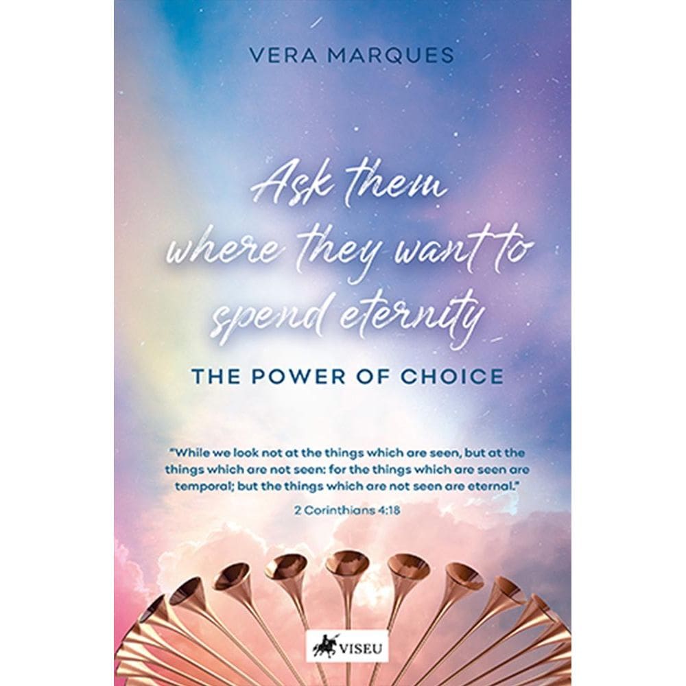 Ask them where they want to spend eternity: The power of choice