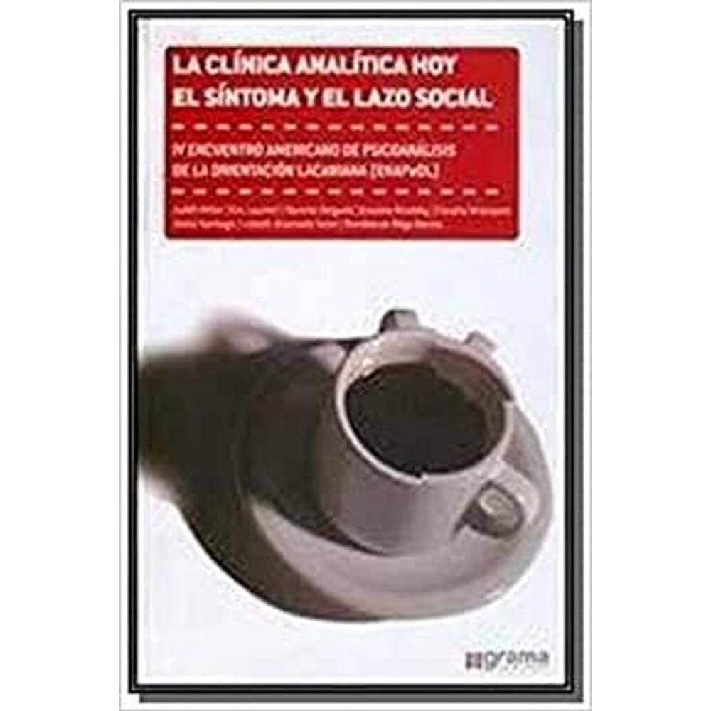 La Clínica Analítica Hoy El Síntoma Y El Lazo Social