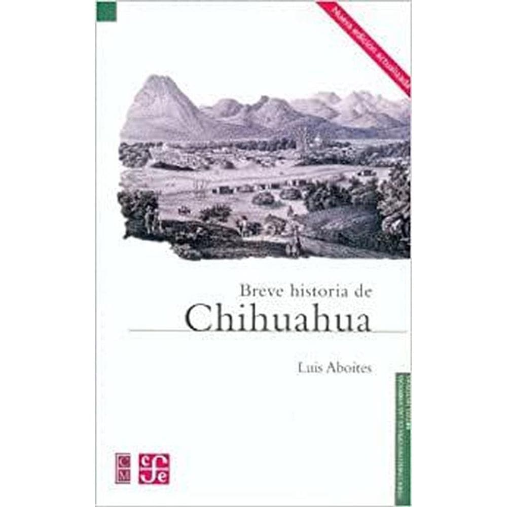 Breve Historia De Chihuahua