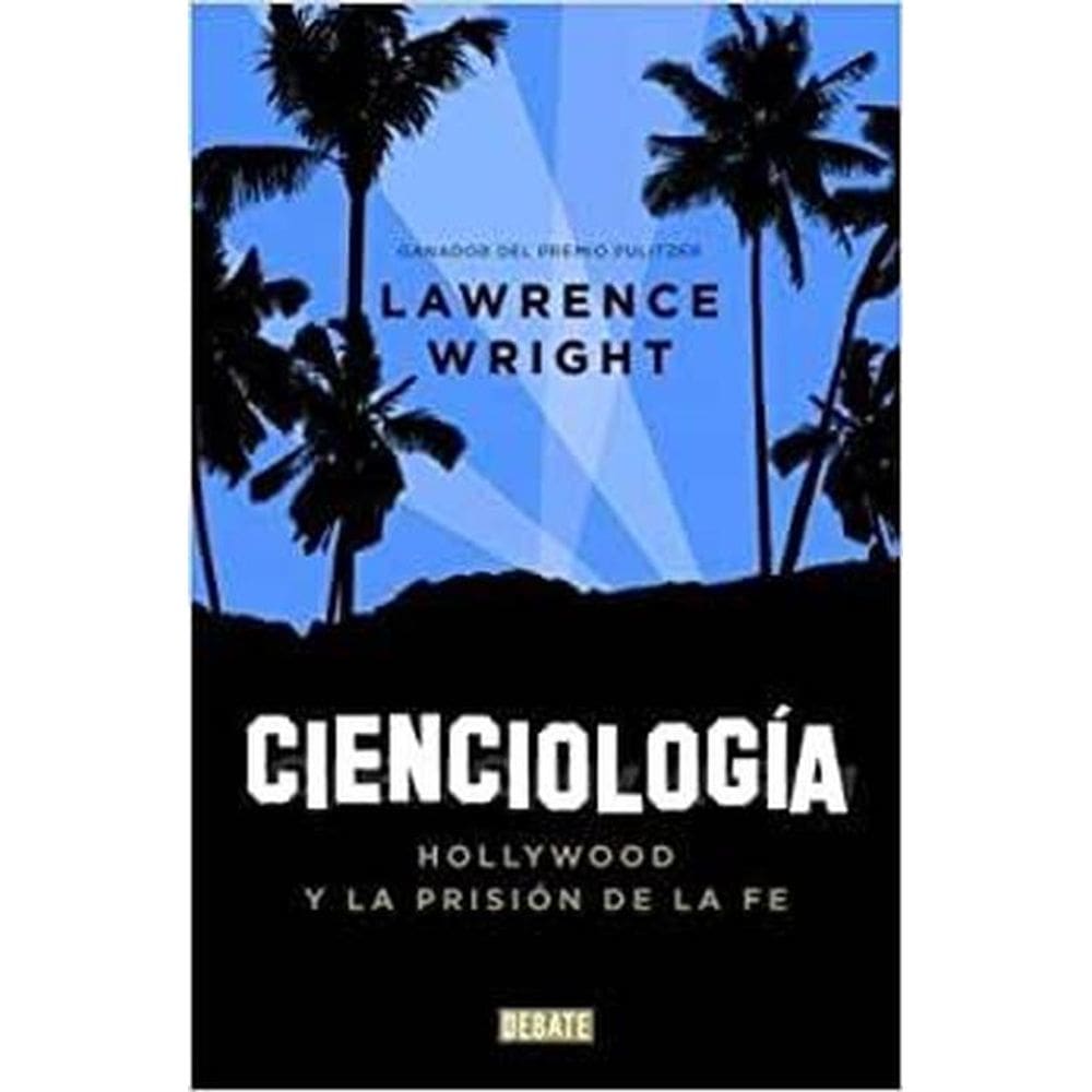 Cienciología Holleywood Y La Prisión De La Fe