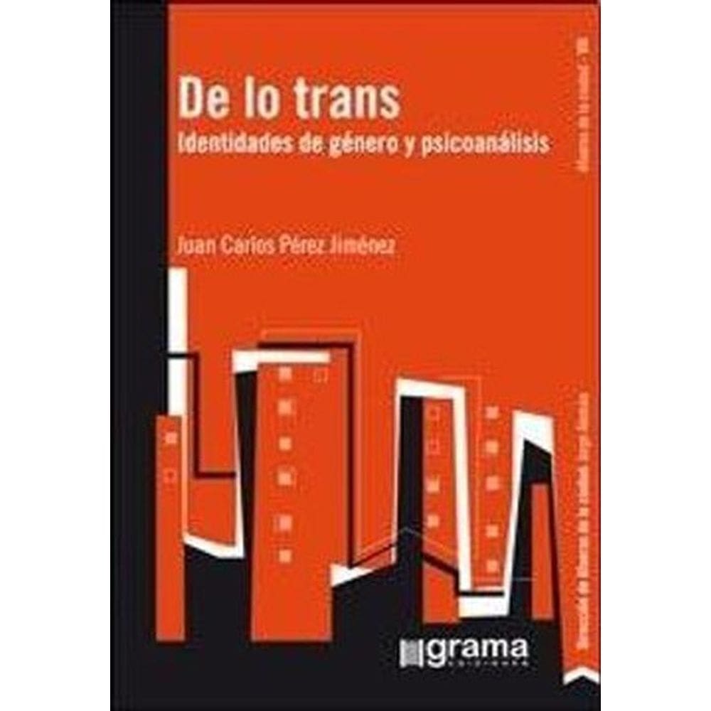 De Lo Trans Identidades De Genero Y Psicoanalisis