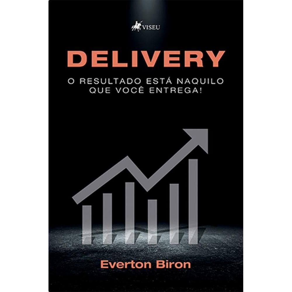 Delivery: O Resultado esta´ naquilo que voce^ entrega!