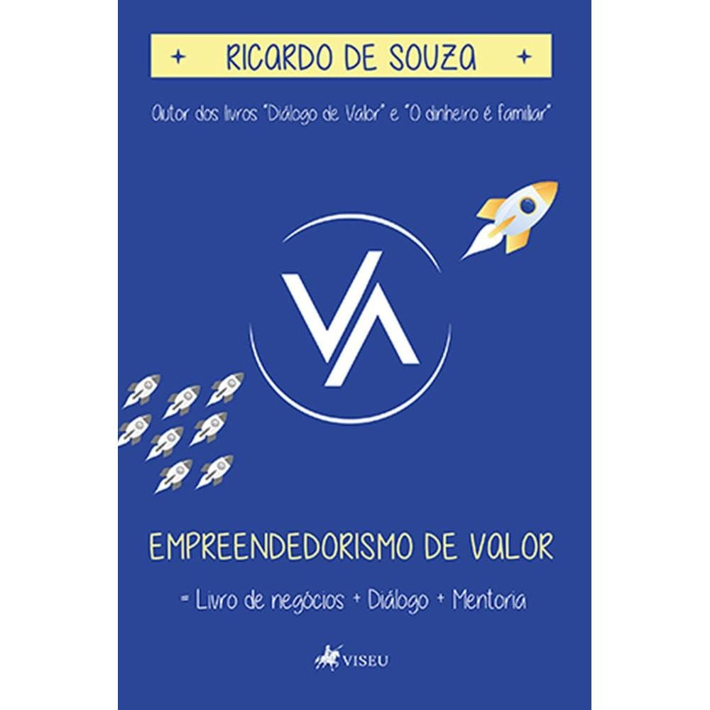 Empreendedorismo de Valor: Livro de Negócios + Diálogo + Mentoria