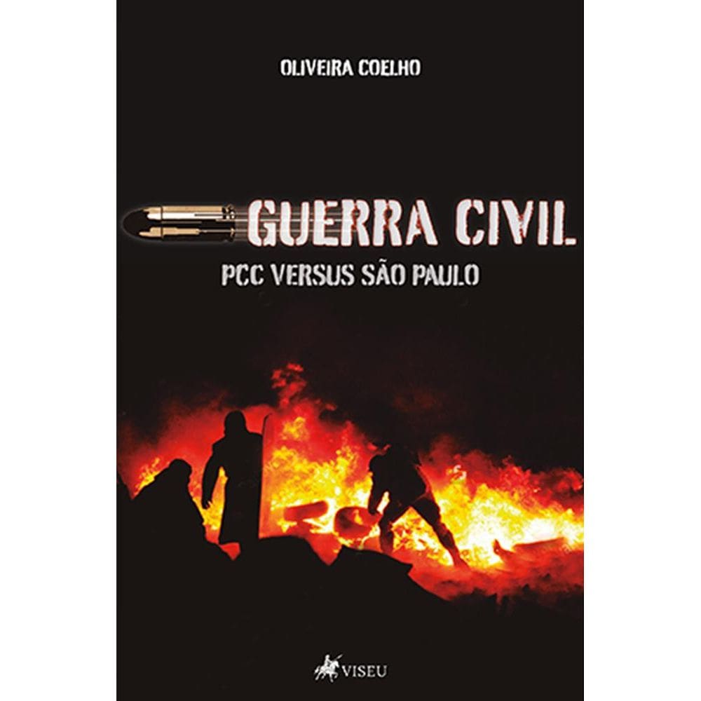 Guerra civil: PCC versus São Paulo