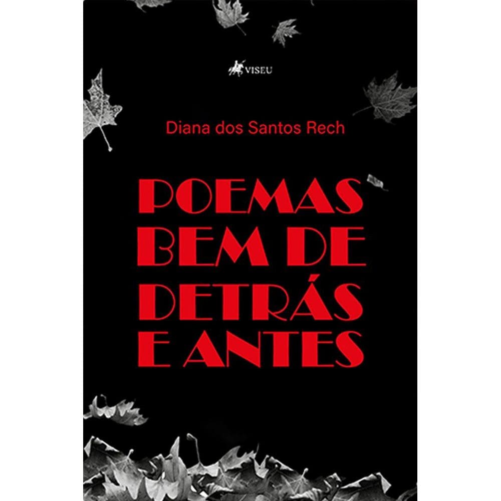 Poemas bem de detra´s e antes