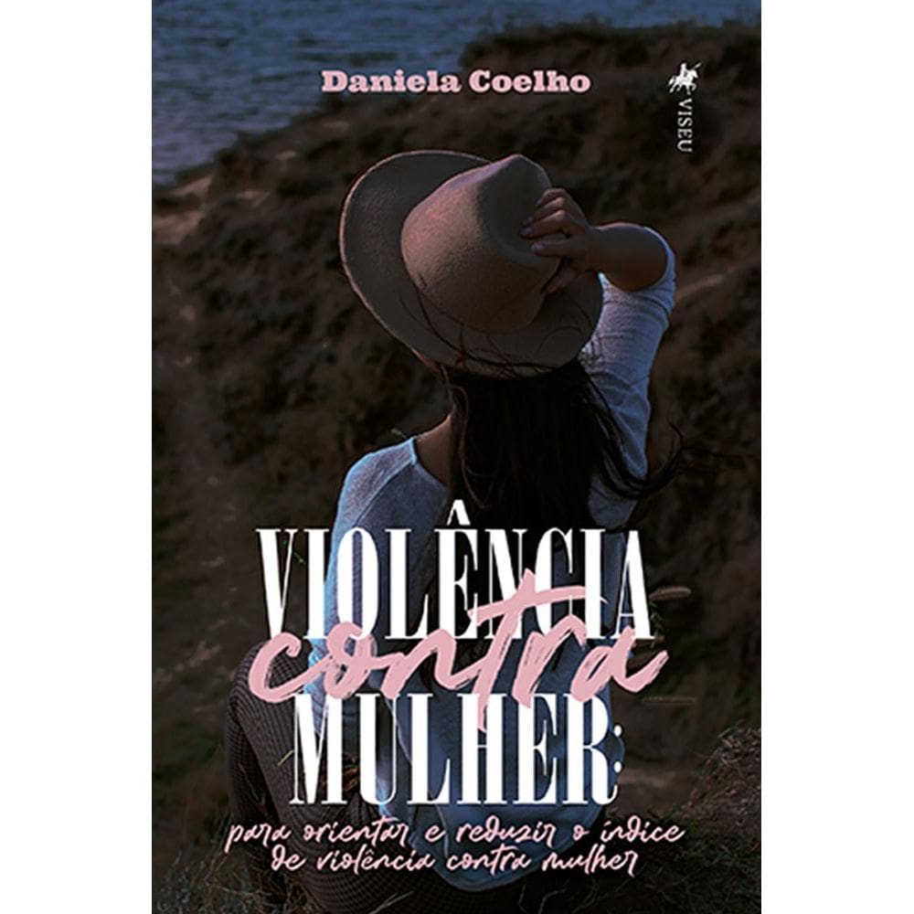 Violência contra mulher: para orientar e reduzir o índice de violência contra mulher