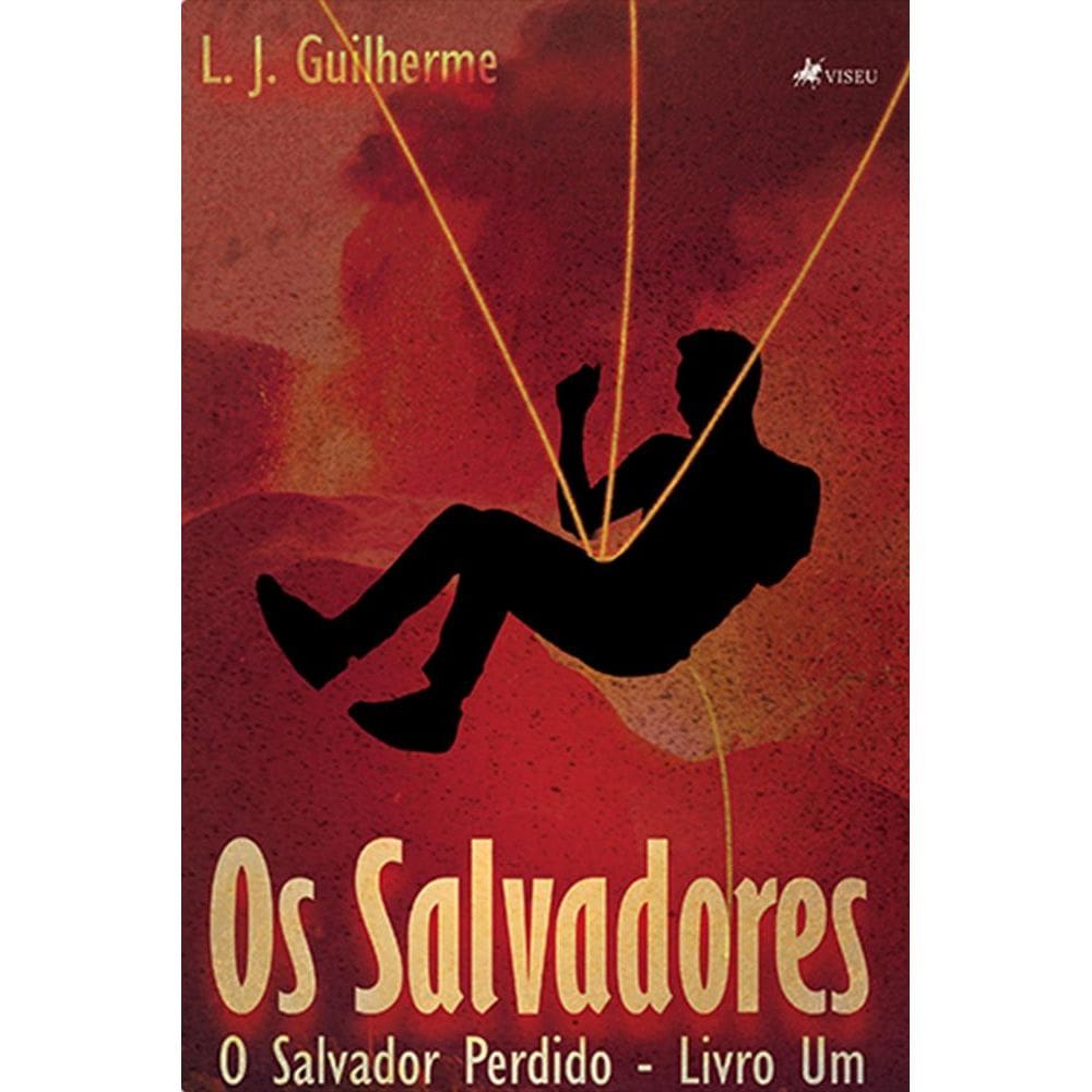 Os Salvadores: O Salvador Perdido - Livro Um