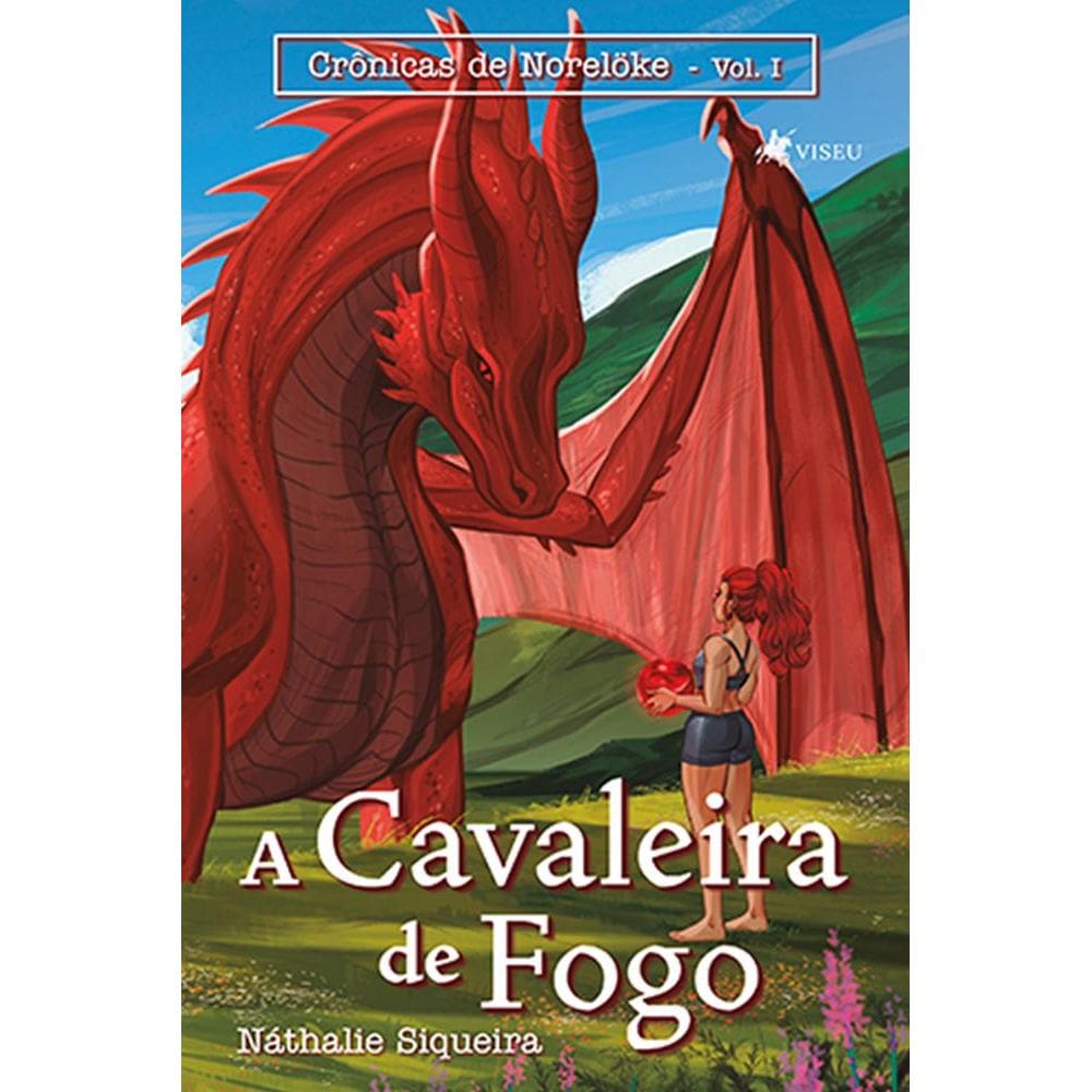 Cro^nicas de Noreloke: a cavaleira de fogo v.I