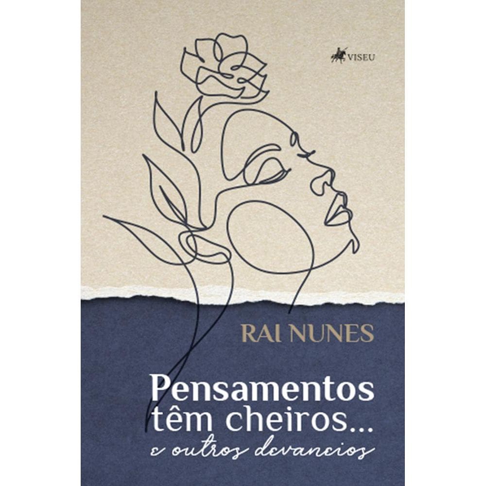 Pensamentos têm cheiros... e outros devaneios