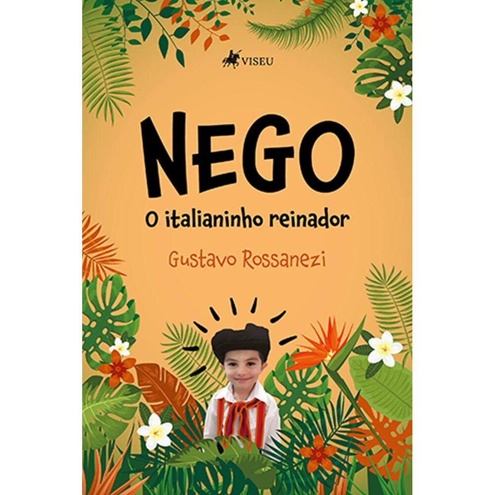 Nego: O italianinho reinador