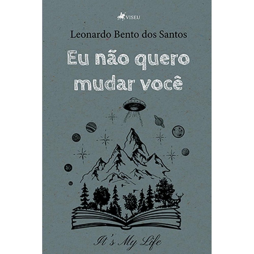 Eu na~o quero mudar voce^