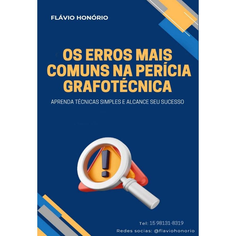 Os Erros mais Comuns na Perícia Grafotécnica