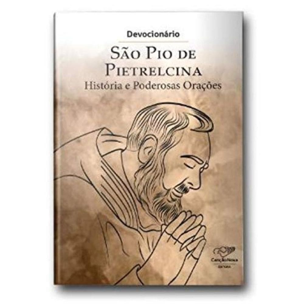Devocionário São Pio De Pietrelcina - História E Poderosas Orações
