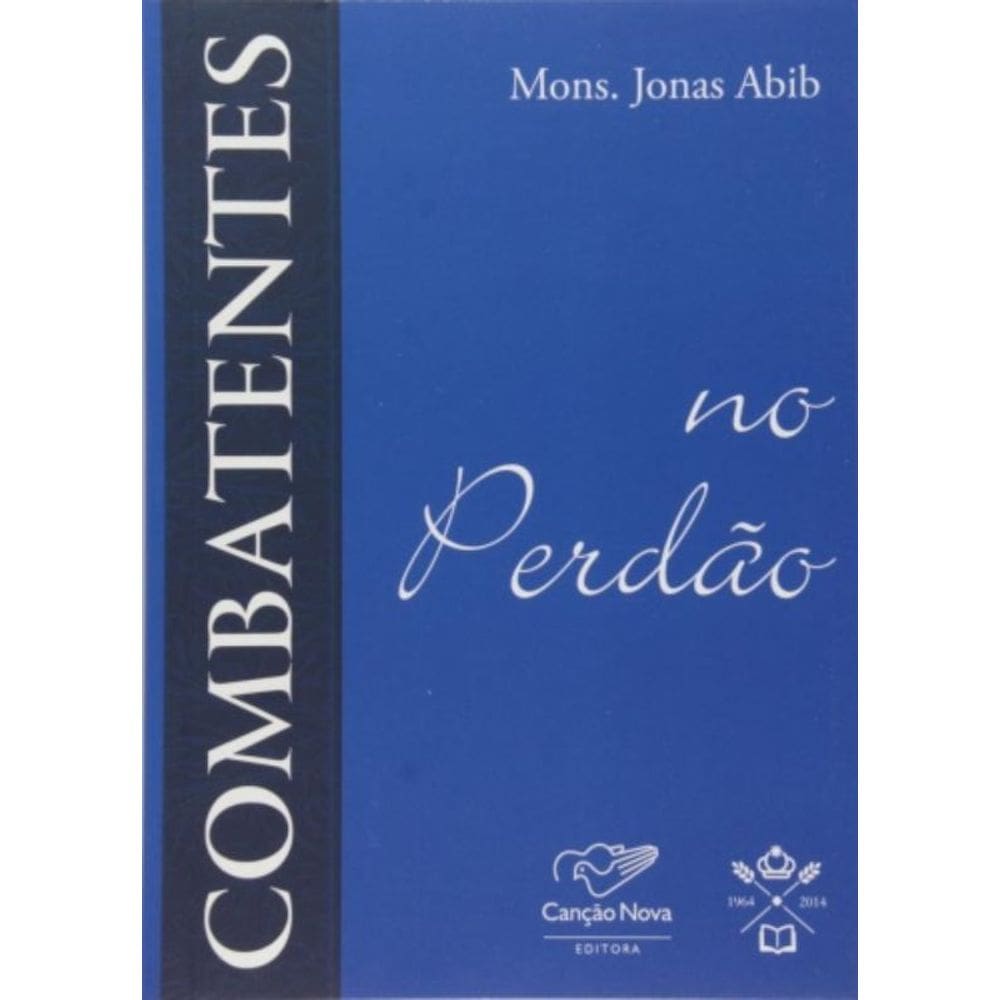 Combatentes No Perdao