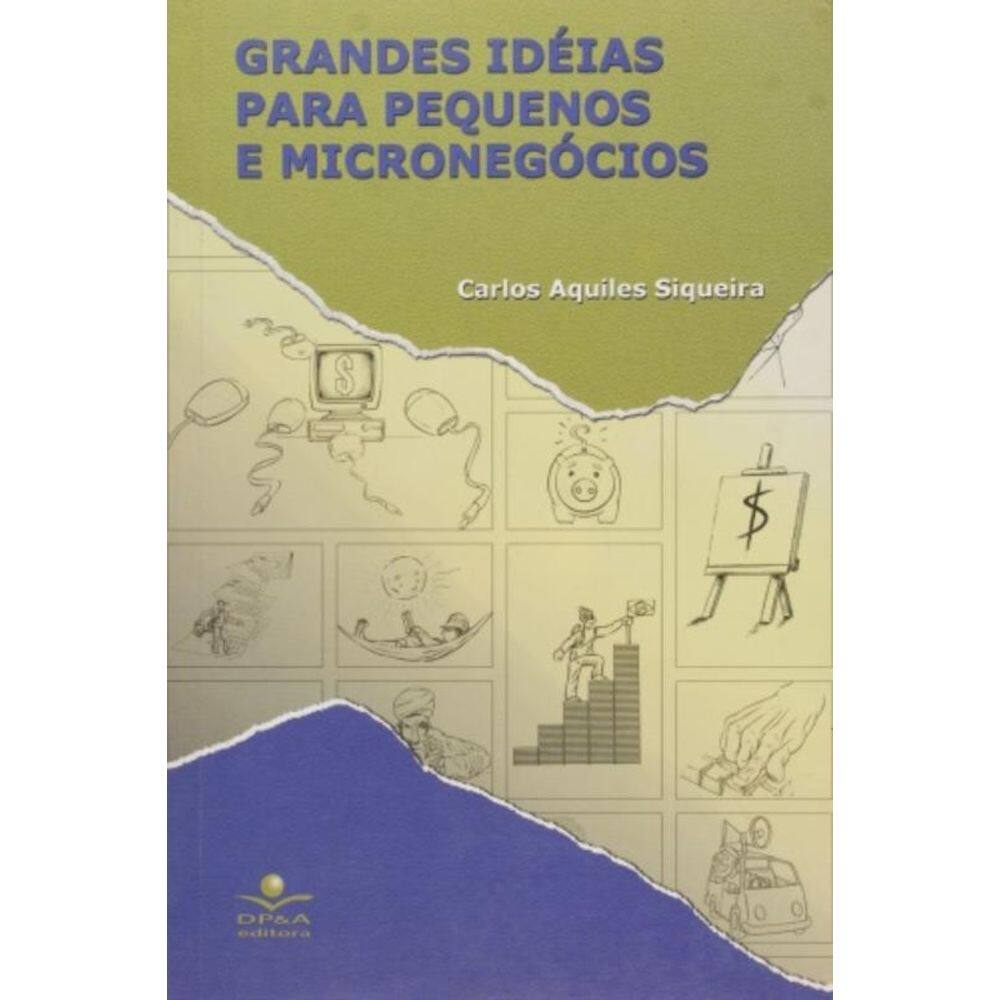 Grandes Ideias Para Pequenos E Micronegócios