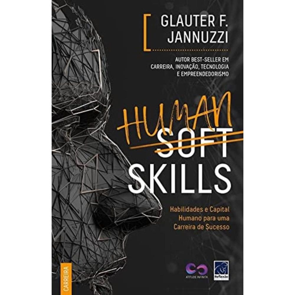 Human Soft Skills - Habilidades E Capital Humano Para Uma Carreira De Sucesso