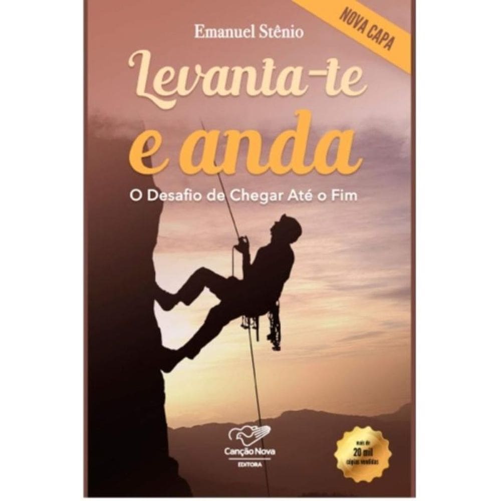 Levanta Te E Anda - O Desafio De Chegar Até O Fim