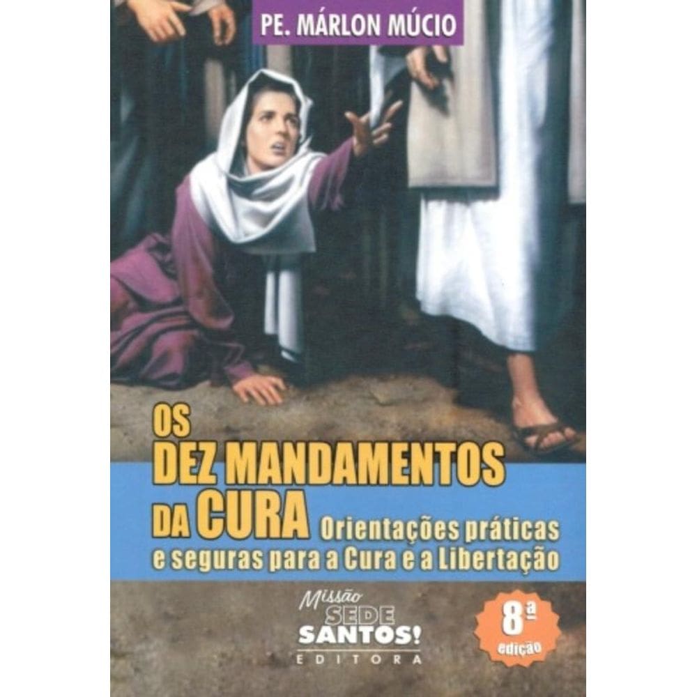 Dez Mandamentos Da Cura, Os