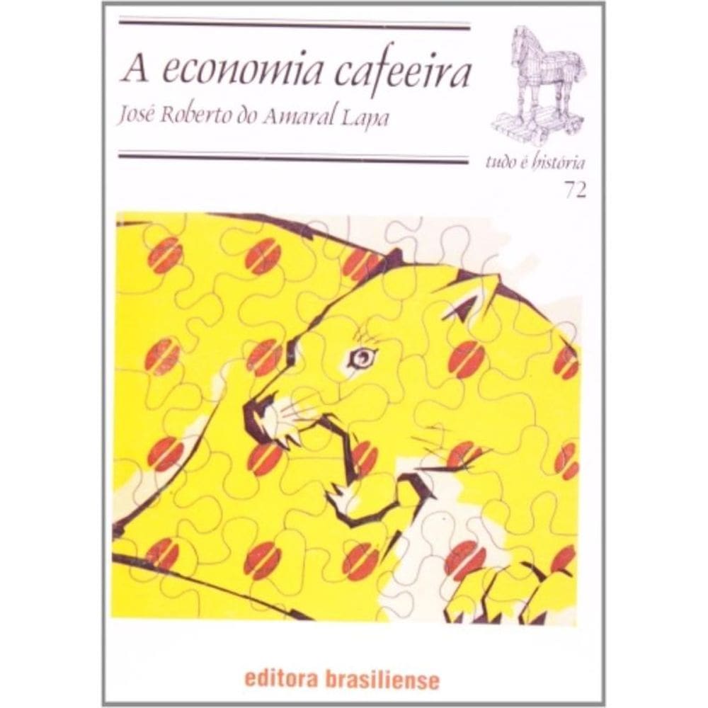 Economia Cafeeira, A - Tudo E Historia - 5
