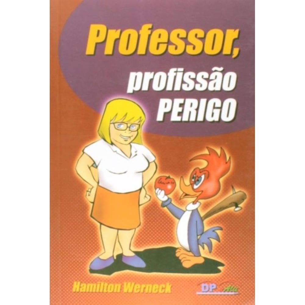 Professor Profissao Perigo