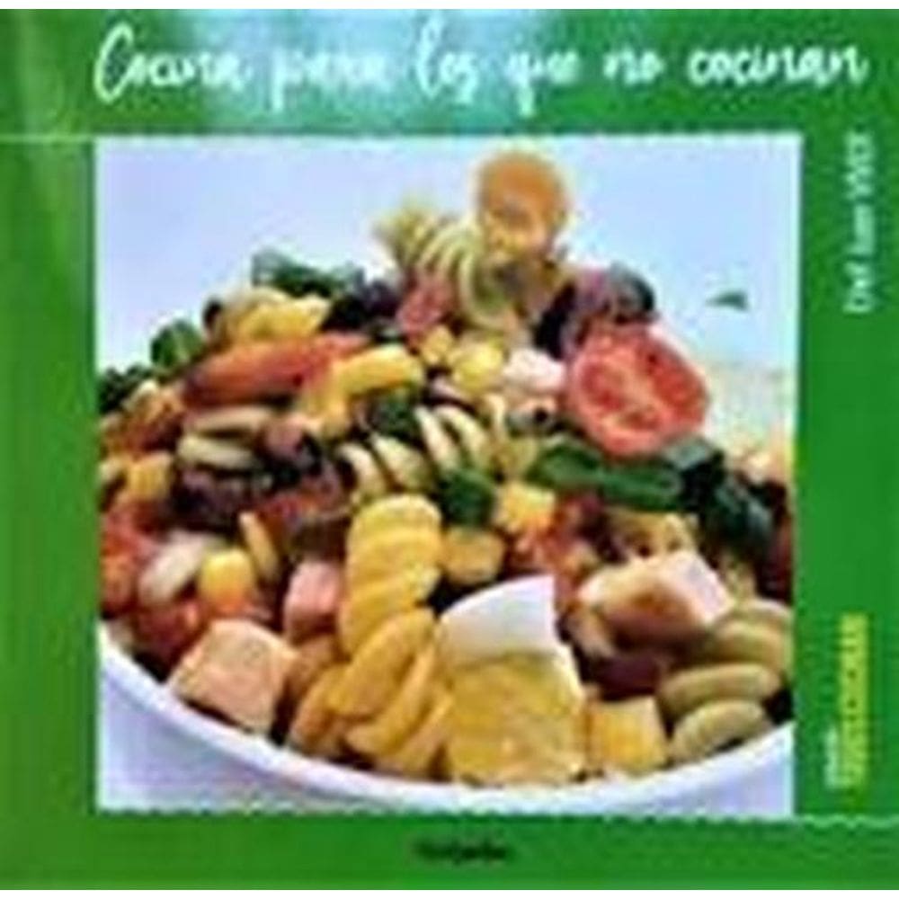 Cocina Para Todos Los Que No Cocinan