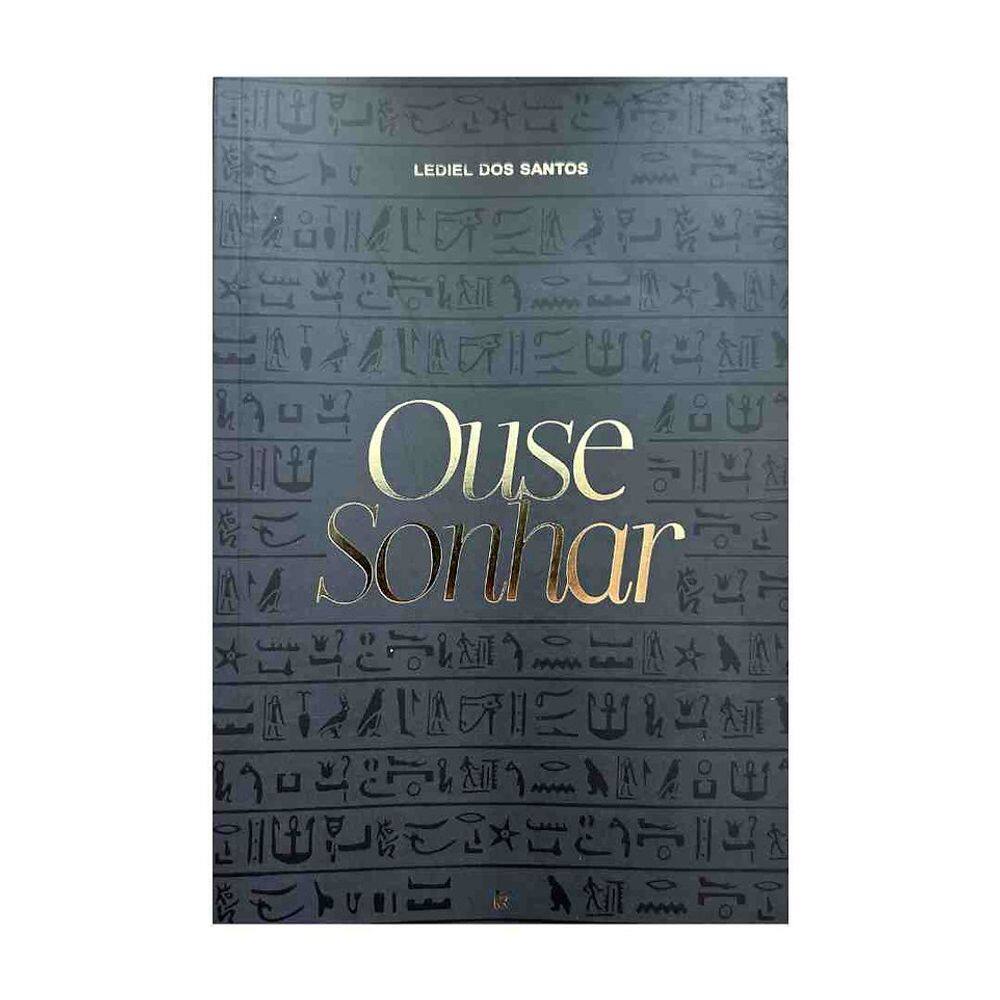 Ouse Sonhar - Lediel dos Santos