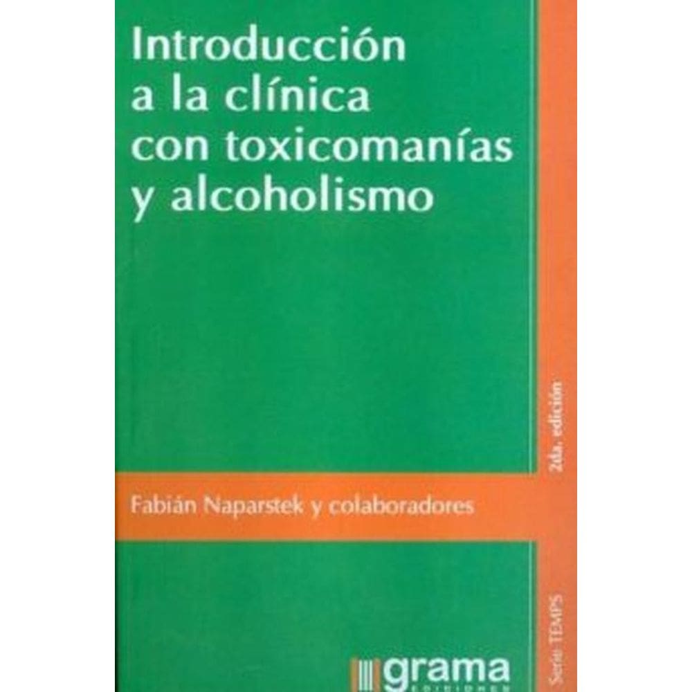 Introducción A La Clínica Con Toxicomanías Y Alcoholismo