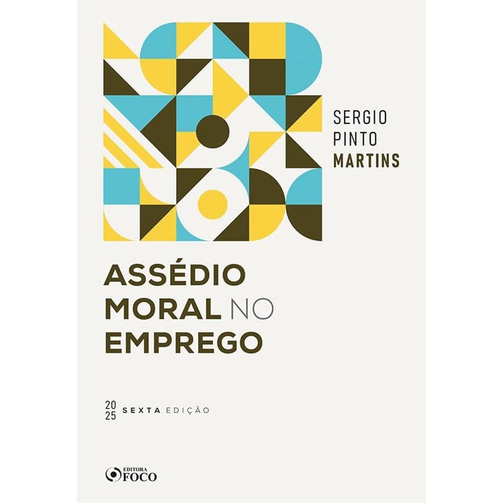 Assédio Moral no Emprego - 6ª Ed -(2103)