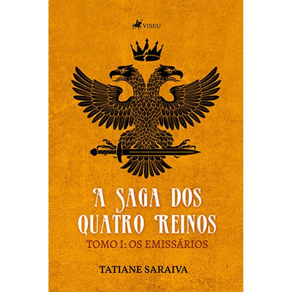 A saga dos quatro reinos: Os Emissários (Tomo I)