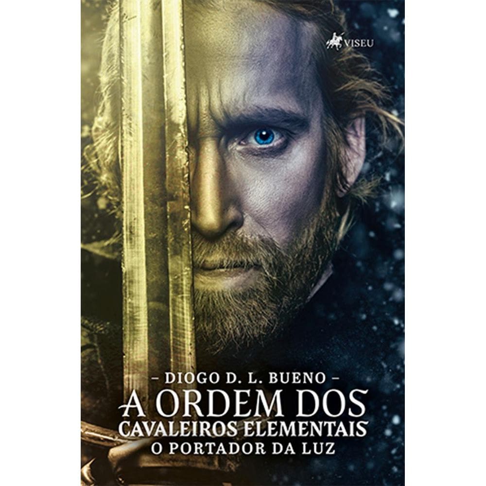 A ordem dos cavaleiros elementais: O portador da Luz v.I