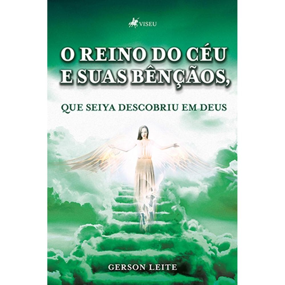 O reino do céu e suas bençãos, que Seiya descobriu em Deus
