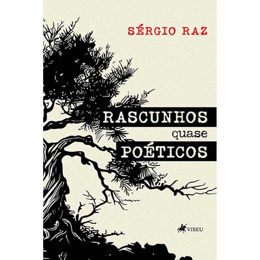 Rascunhos quase poe´ticos