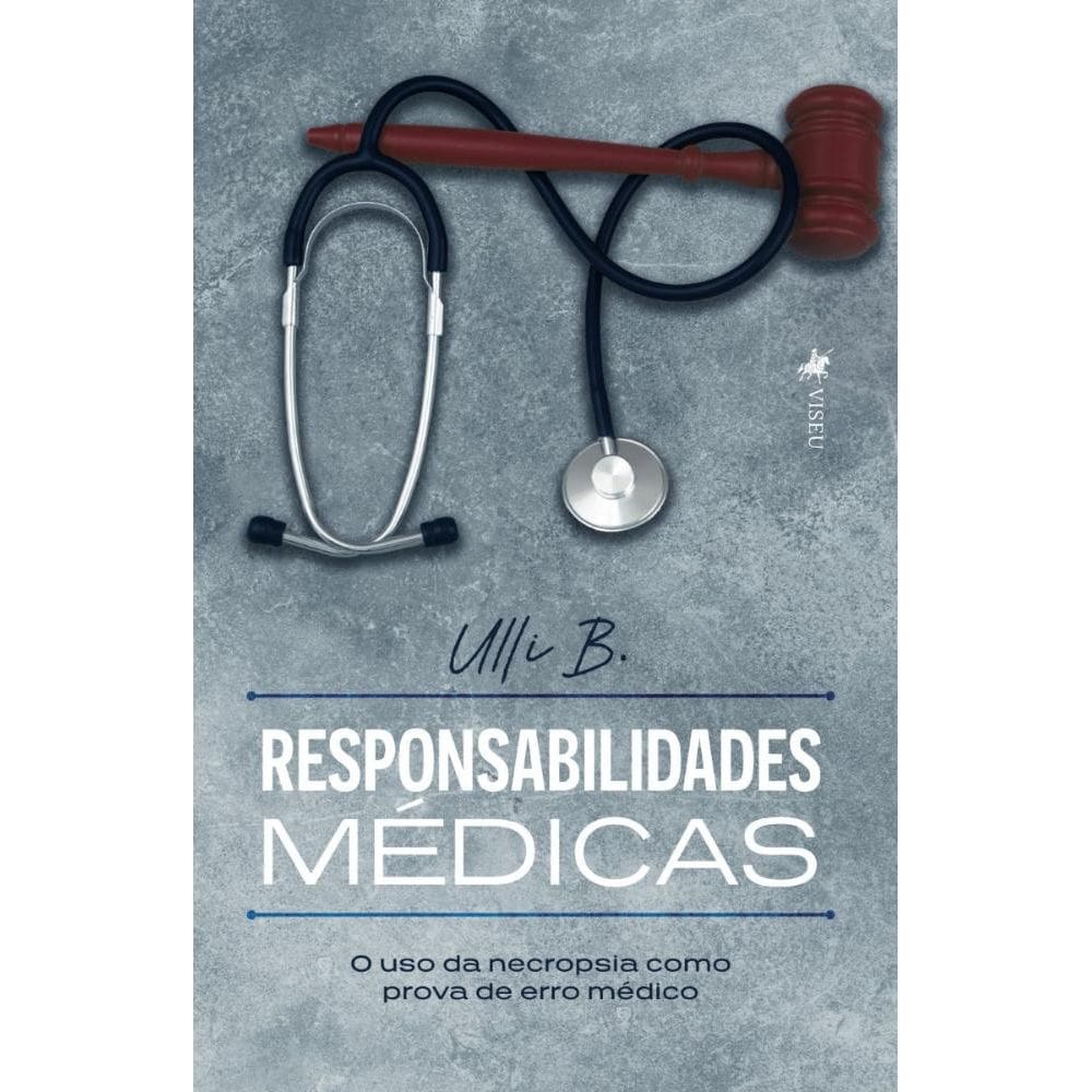 Responsabilidades Médicas: O uso da necropsia como prova de erro médico