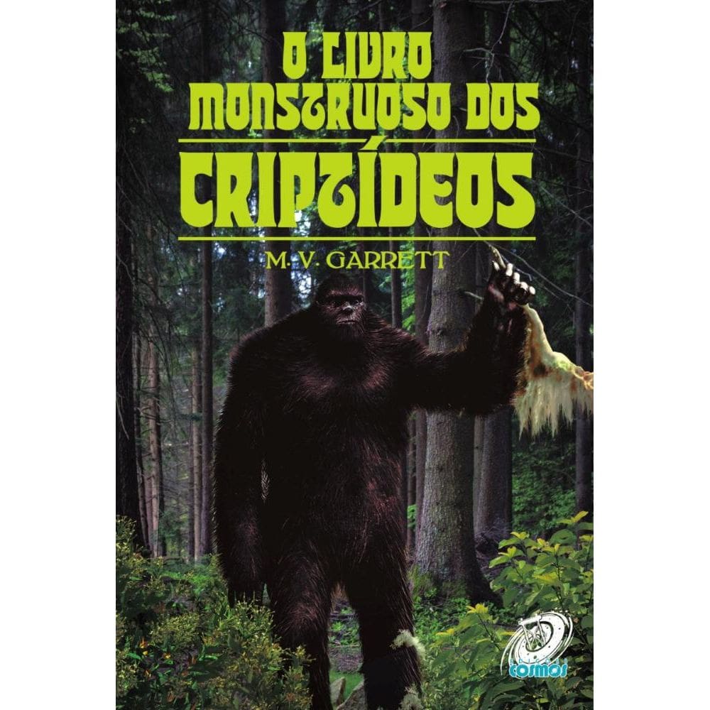 O Livro Monstruoso dos Criptídeos