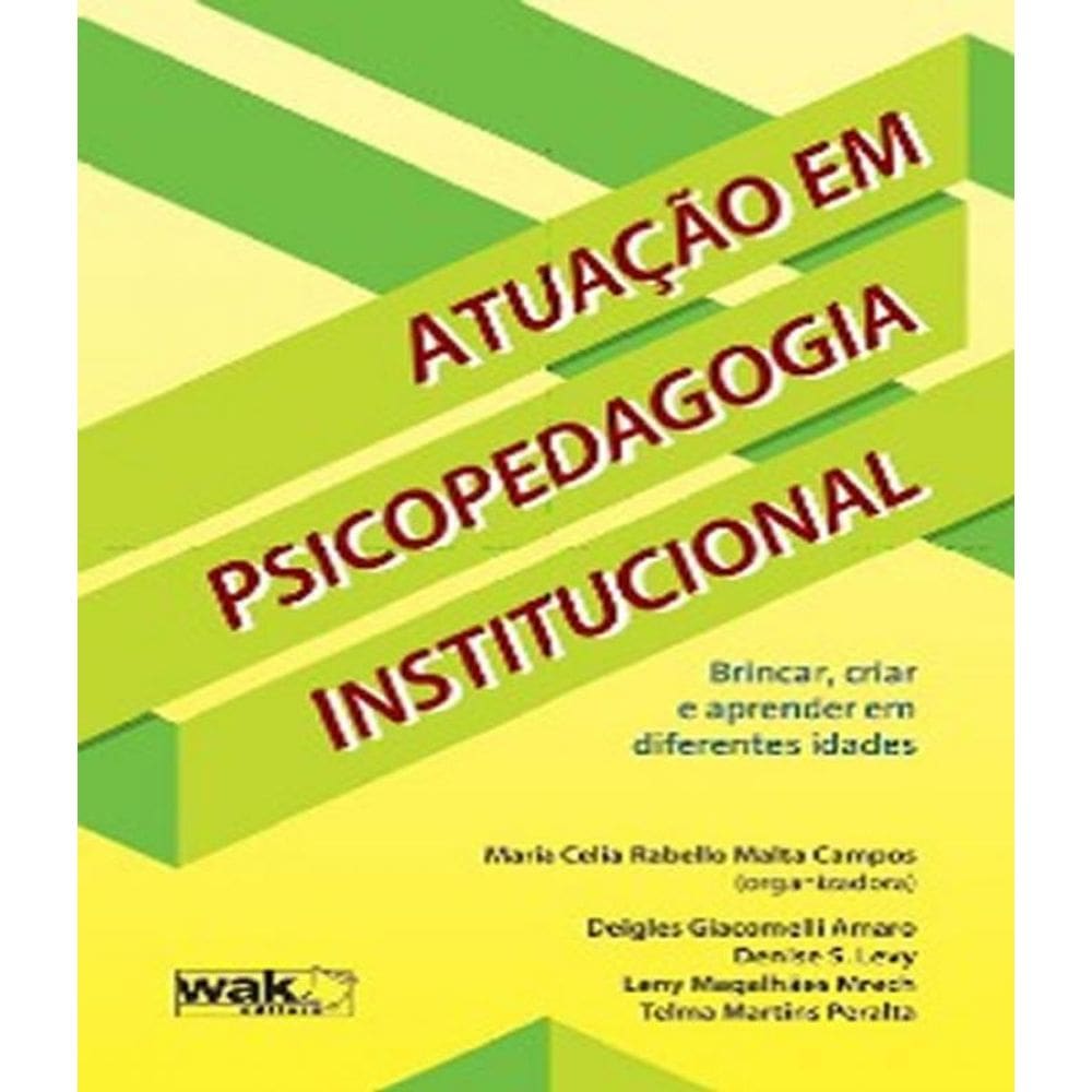 Livro Atuacao Em Psicopedagogia Institucional